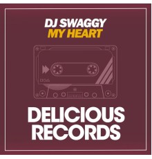 DJ Swaggy - My Heart