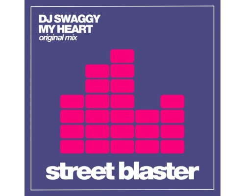 DJ Swaggy - My Heart