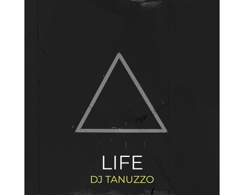 DJ TANUZZO - Life