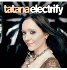 DJ Tatana - Electrify