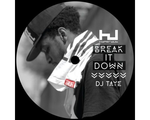 DJ Taye - Break It Down