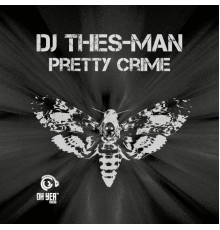 DJ Thes-Man - Pretty Crime