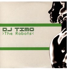 DJ Timo - The Robots