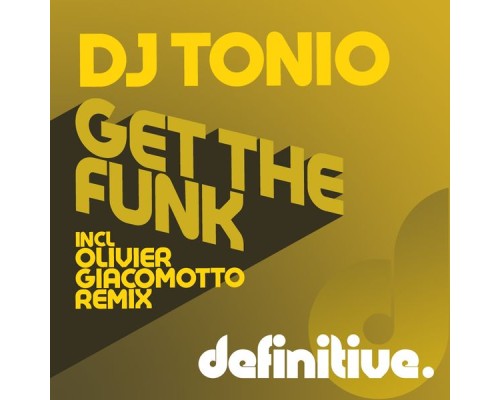 DJ Tonio - Get The Funk