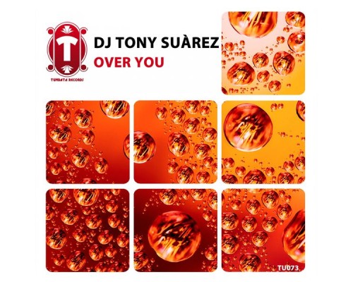 DJ Tony Suarez - Over You