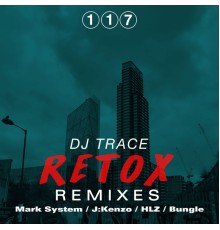 DJ Trace - Retox LP Remixes