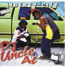 DJ Uncle Al - Liberty City