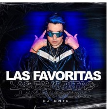 DJ Unic - Las Favoritas