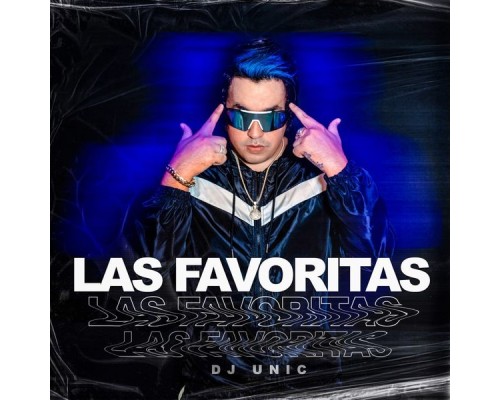 DJ Unic - Las Favoritas