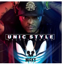 DJ Unic, Micky - Unic Style