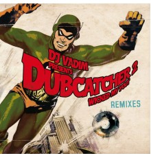 DJ Vadim - dubcatcher 2 remixes