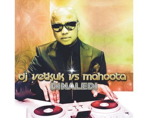 DJ Vetkuk, Mahoota - Dinaledi DJ Vetkuk, Mahoota - Dinaledi