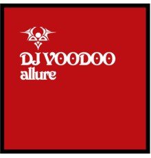 DJ Voodoo - Allure