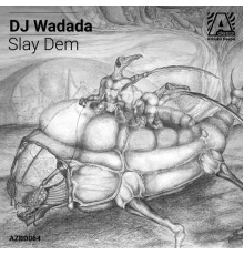 DJ Wadada - Slay Dem