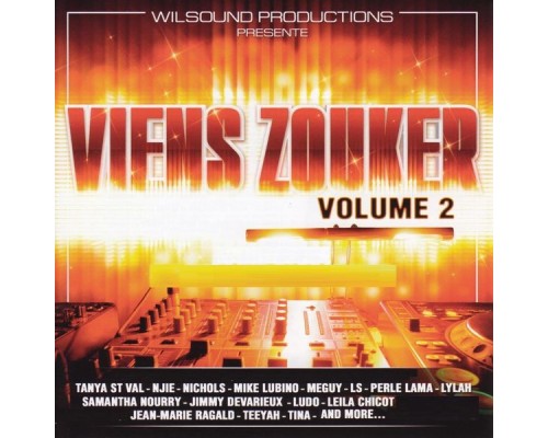DJ Wilson - Viens zouker (Vol. 2 mixed by DJ Wilson)