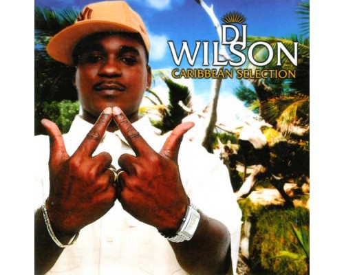 DJ Wilson - Caribbean Selection