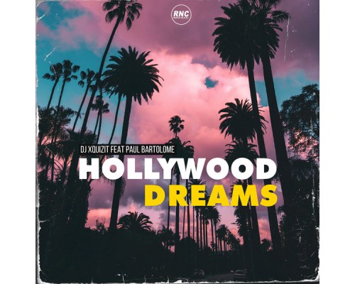 DJ Xquizit - Hollywood Dream