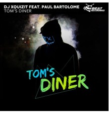 DJ Xquizit & Beat FM - Tom´s Diner