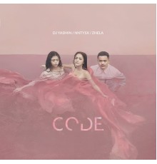 DJ Yasmin, NNTYSX, Zhela - Code