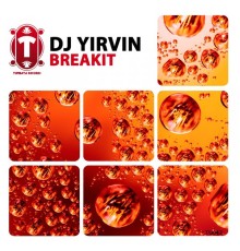 DJ Yirvin - Breakit