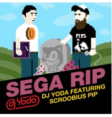 DJ Yoda - Sega RIP