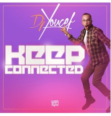 DJ Youcef - Keep Connected