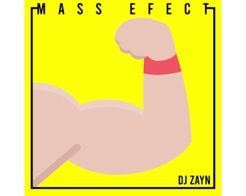 DJ Zayn - Mass Efect