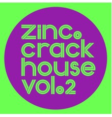 DJ Zinc - Crackhouse, Vol. 2