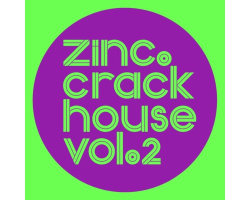 DJ Zinc - Crackhouse, Vol. 2