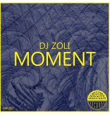 DJ Zoli - Moment