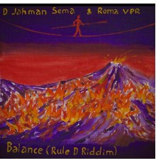 DJahman Sema and Roma VPR - Balance (Rule D Riddim)