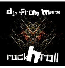 DJs From Mars - Rock'n'Roll