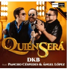 DKB - Quién Será