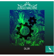 DL3R - Jungle Machine