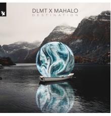 DLMT x Mahalo - Destination