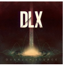 DLX - Quantum Bounce
