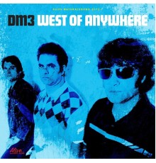 DM3 - West of Anywhere