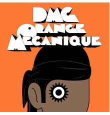 DMC - Orange Mécanique