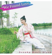 DMG - We Found Love