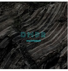 DMPR - Indifferent