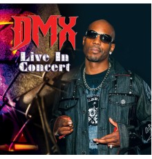 DMX - Live In Concert