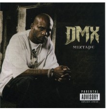 DMX - DMX Mixtape