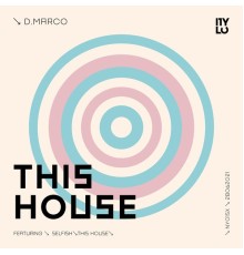 D.Marco - This House