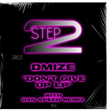 DMize - Dont Give Up EP