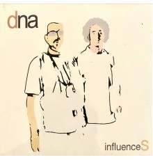 DNA - Influences