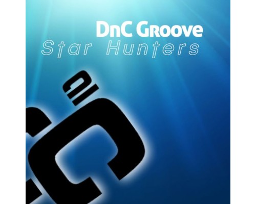 DNC Groove - Star Hunters