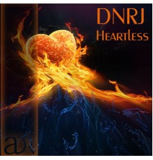 DNRJ - Heartless