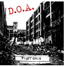 D.O.A. - Fight Back