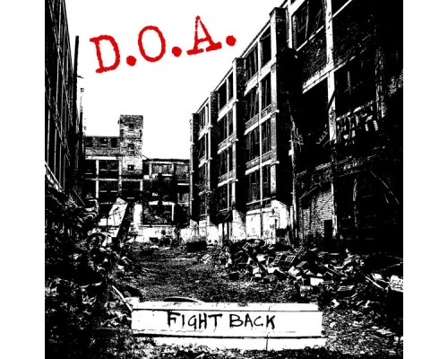 D.O.A. - Fight Back