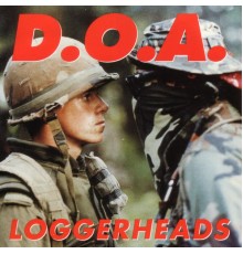 D.O.A. - Loggerheads